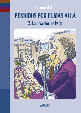 PERDIDOS POR EL M�S ALL� (2) LA POSESI�N DE EVITA
