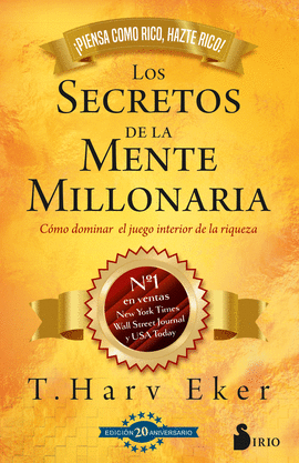 SECRETOS DE LA MENTE MILLONARIA. EDICIN 20 ANIVERSARIO