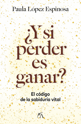 Y SI PERDER ES GANAR