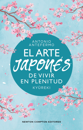 EL ARTE JAPONS DE VIVIR EN PLENITUD