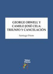 GEORGE ORWELL Y CAMILO JOS� CELA