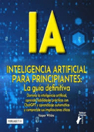 IA PARA PRINCIPIANTES LA GU�A DEFINITIVA
