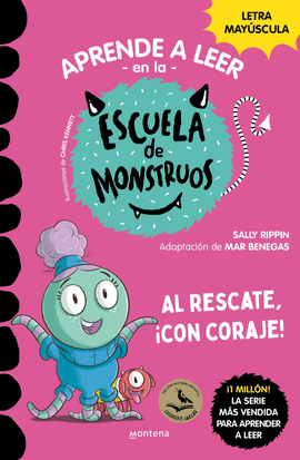 APRENDE A LEER EN LA ESCUELA DE MOSTRUOS (22) AL RESCATE CON CORAJE