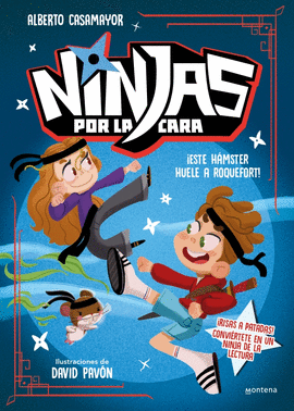 NINJAS POR LA CARA (1) ESTE HMSTER HUELE A ROQUEFORT