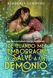 DE CUANDO ME EMBORRACHE Y SALV� A UN DEMONIO