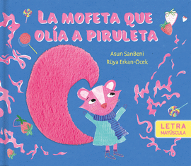 MOFETA QUE OLA A PIRULETA