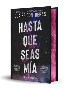 HASTA QUE SEAS M�A (EDICI�N ESPECIAL LIMITADA EN TAPA DURA CON CANTOS PINTADOS)