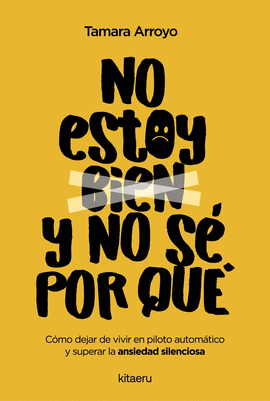 NO ESTOY BIEN Y NO S� POR QU�