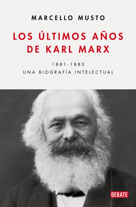 ULTIMOS AOS DE KARL MARX