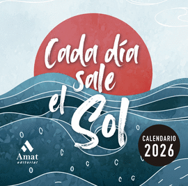 CALENDARIO CADA DA SALE EL SOL 2026