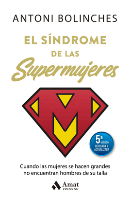 EL SNDROME DE LAS SUPERMUJERES (5 ED. ACTUALIZADA)