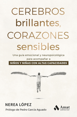 CEREBROS BRILLANTES, CORAZONES SENSIBLES