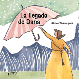 LLEGADA DE DANA