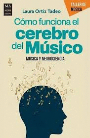 C�MO FUNCIONA EL CEREBRO DEL M�SICO