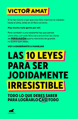 LAS 10 LEYES PARA SER JODIDAMENTE IRRESISTIBLE