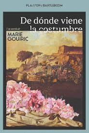 DE D�NDE VIENE LA COSTUMBRE