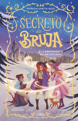 SECRETO DE BRUJA (2) EL CAMPAMENTO DE HECHICERA