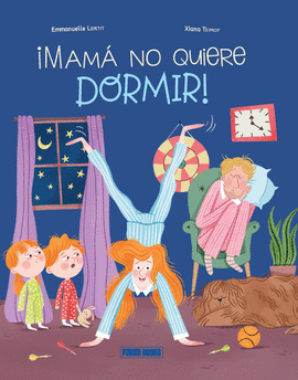 MAM NO QUIERE DORMIR