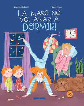 MARE NO VOL ANAR A DORMIR