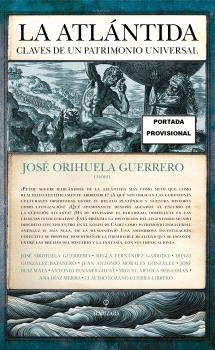 ATL�NTIDA, LA: CLAVES DE UN PATRIMONIO UNIVERSAL