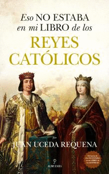 ESO NO ESTABA EN MI LIBRO DE LOS REYES CAT�LICOS