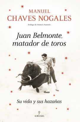 JUAN BELMONTE MATADOR DE TOROS