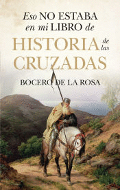ESO NO ESTABA EN MI LIBRO DE HISTORIA DE LAS CRUZADAS (BOLSILLO)