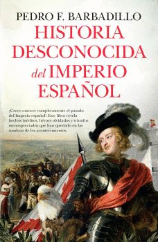 HISTORIA DESCONOCIDA DEL IMPERIO ESPAOL (BOLSILLO)