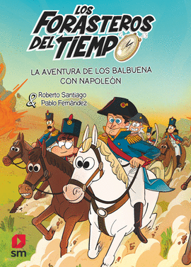LA AVENTURA DE LOS BALBUENA CON NAPOLEN