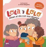 LOLA Y LOLO PASAN EL D�A CON SUS ABUELOS
