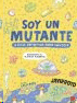 SOY UN MUTANTE