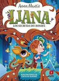 LIANA (4) LOS SECRETOS DEL BOSQUE
