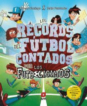 LOS R�CORDS DEL F�TBOL CONTADOS POR LOS FUTBOL�SIMOS
