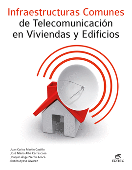 INFRAESTRUCTURAS COMUNES DE TELECOMUNICACI�N EN VIVIENDAS Y EDIFICIOS