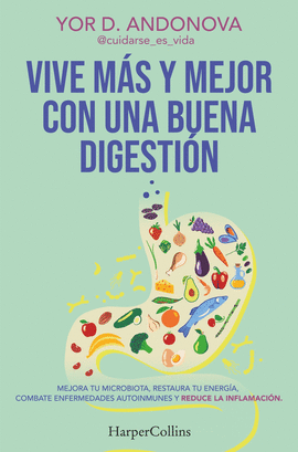 VIVE M�S Y MEJOR CON UNA BUENA DIGESTI�N