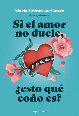SI EL AMOR NO DUELE ESTO QU� CO�O ES