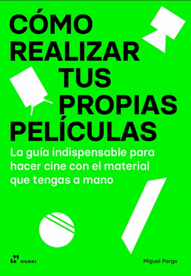 COMO REALIZAR TUS PROPIAS PELCULAS