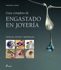 GUIA COMPLETA DE ENGASTADO EN JOYERA