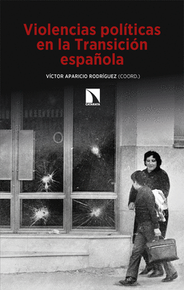 VIOLENCIAS POL�TICAS EN LA TRANSICI�N ESPA�OLA