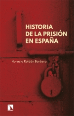 HISTORIA DE LA PRISIN EN ESPAA