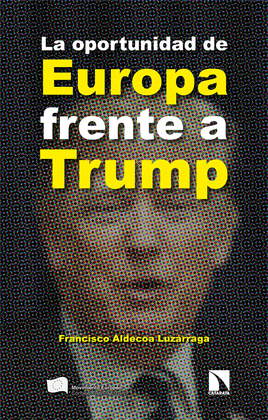 OPORTUNIDAD DE EUROPA FRENTE A TRUMP