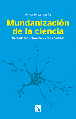 MUNDANIZACI�N DE LA CIENCIA
