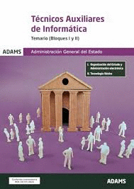 T�CNICOS AUXILIARES DE INFORM�TICA TEMARIO BLOQUES I Y II ADMINISTRACI�N