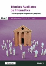 TEMARIO Y SUPUESTOS PRCTICOS (BLOQUE III) TCNICOS AUXILIARES DE INFORMTICA DE