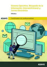 UF0319. SISTEMA OPERATIVO, B�SQUEDA DE LA INFORMACI�N: INTERNET-INTRANET Y CORREO ELECTR�NICO