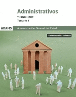 ADMINISTRATIVOS ADMINISTRACI�N DEL ESTADO TEMARIO 4 TURNO LIBRE