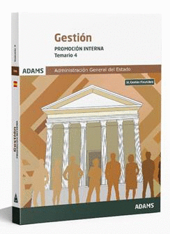 TEMARIO 4 GESTI�N DE LA ADMINISTRACI�N DEL ESTADO. PROMOCI�N INTERNA