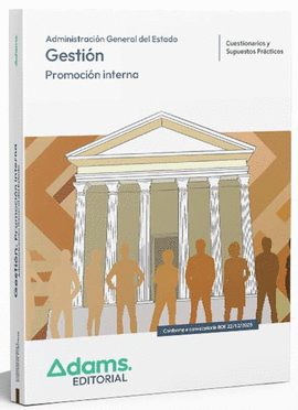 CUESTIONARIOS Y SUPUESTOS PR�CTICOS GESTI�N DE LA ADMINISTRACI�N DEL ESTADO. PROMOCI�N INTERNA