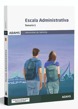 TEMARIO 1 ESCALA ADMINISTRATIVA DE LA UNIVERSITAT DE VAL�NCIA