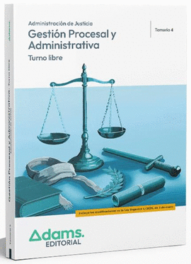 TEMARIO 4 GESTI�N PROCESAL Y ADMINISTRATIVA, TURNO LIBRE